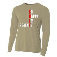 SO HAPPY I'M SEVENTY FUNNY 70th BIRTHDAY TEXT QUOTE GIFTS Cooling Performance Long Sleeve Crew