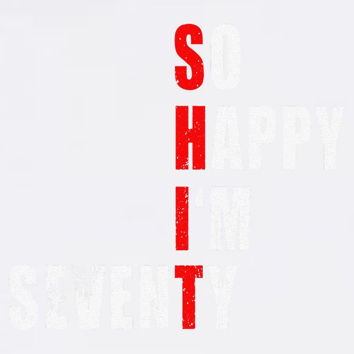 SO HAPPY I'M SEVENTY FUNNY 70th BIRTHDAY TEXT QUOTE GIFTS Garment-Dyed Sweatshirt