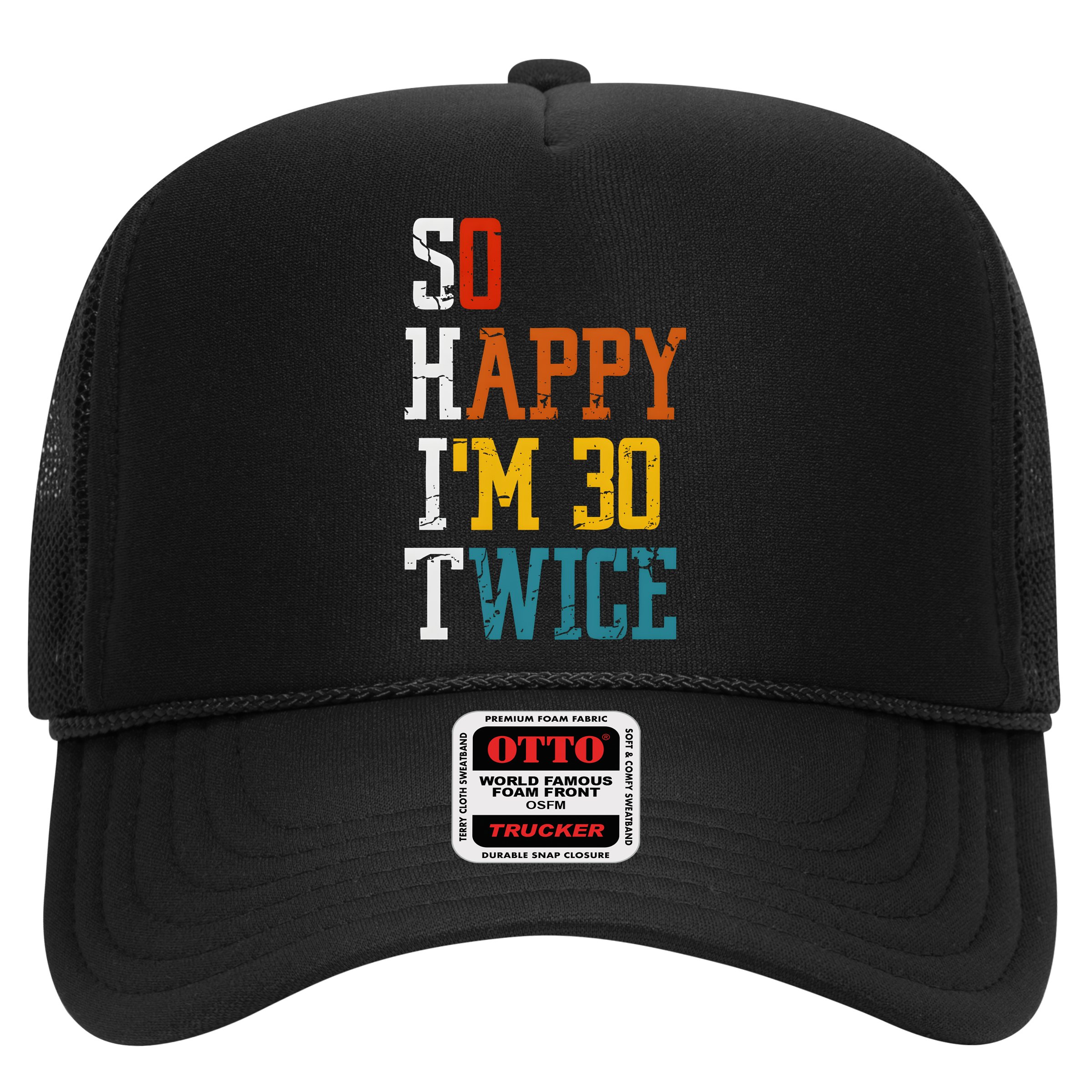 So Happy Im 30 Twice Funny 60th Birthday Hat