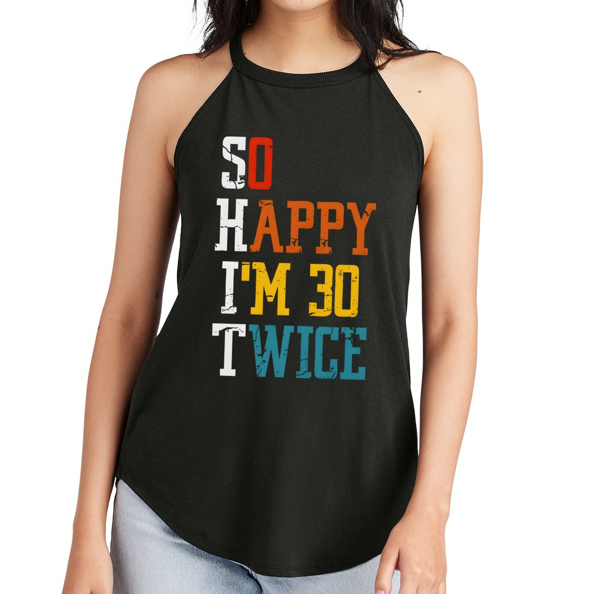 So Happy Im 30 Twice Funny 60th Birthday Women's Perfect Tri Rocker Tank