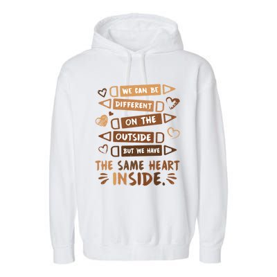 Same Heart Inside Black History Month Africa Juneteenth Gift Garment-Dyed Fleece Hoodie