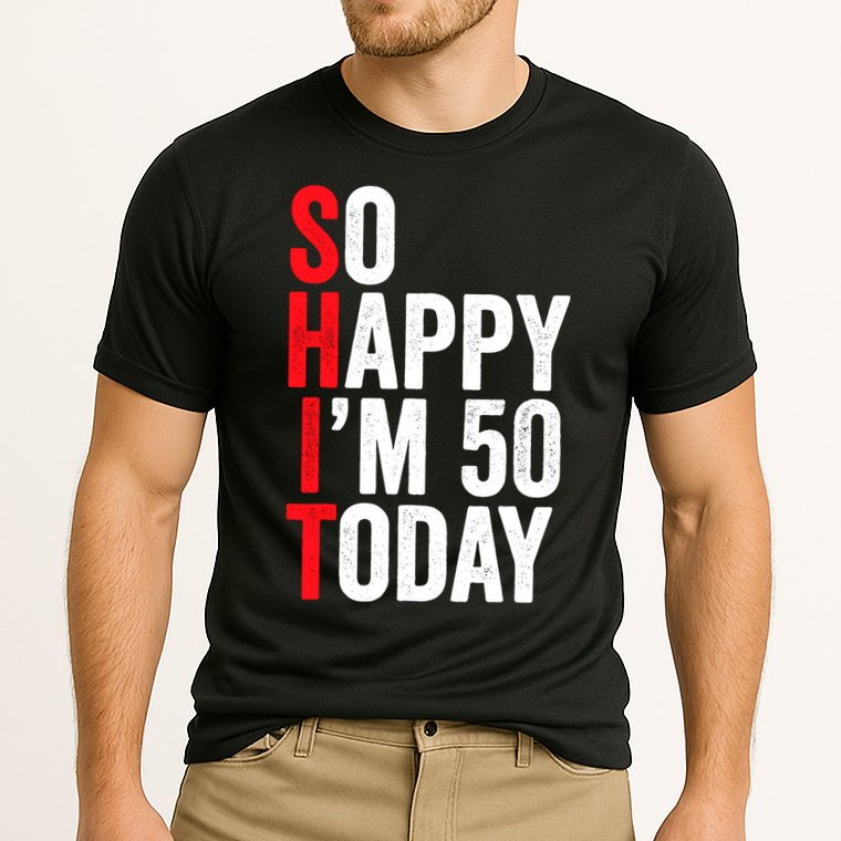 So Happy IM 50 Today Funny 50th Birthday Jokes 50 Birthday Cooling Performance Crew T-Shirt