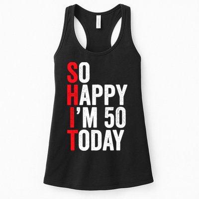 So Happy IM 50 Today Funny 50th Birthday Jokes 50 Birthday Womens Tank Top