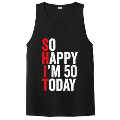 So Happy IM 50 Today Funny 50th Birthday Jokes 50 Birthday PosiCharge Competitor Tank