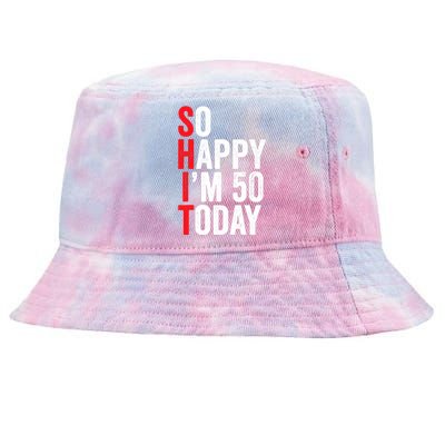 So Happy IM 50 Today Funny 50th Birthday Jokes 50 Birthday Tie-Dyed Bucket Hat