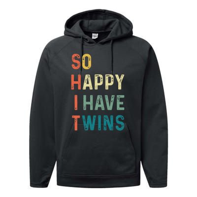 So Happy I Have Twins Funny Mom Dad Parent Saying Slogan Performance Fleece Hoodie