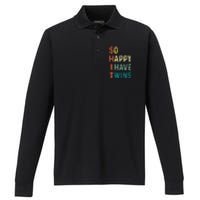 So Happy I Have Twins Funny Mom Dad Parent Saying Slogan Performance Long Sleeve Polo