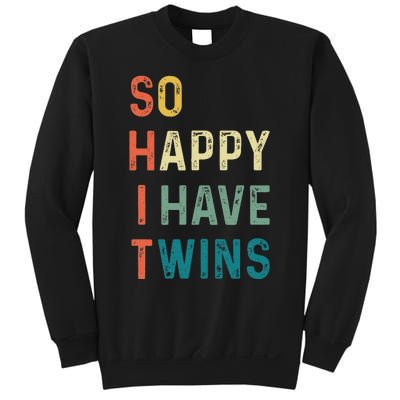 So Happy I Have Twins Funny Mom Dad Parent Saying Slogan Sweatshirt