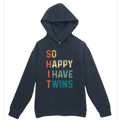 So Happy I Have Twins Funny Mom Dad Parent Saying Slogan Urban Pullover Hoodie