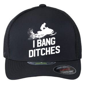 Snowmobile Hoodie - I Bang Ditches Snowmobiling Hoodie Flexfit Unipanel Trucker Cap