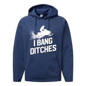 Snowmobile Hoodie - I Bang Ditches Snowmobiling Hoodie Performance Fleece Hoodie