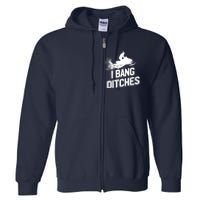 Snowmobile Hoodie - I Bang Ditches Snowmobiling Hoodie Full Zip Hoodie