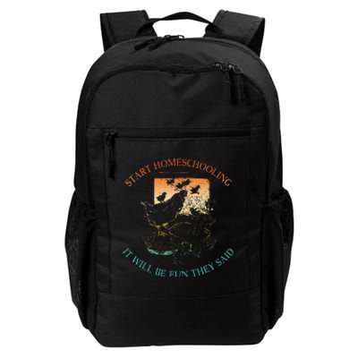 Start Homeschooling It Will Be Fun They Said Flow Vintage Daily Commute Backpack