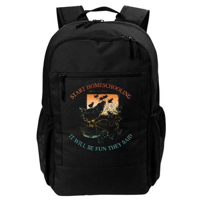 Start Homeschooling It Will Be Fun They Said Flow Vintage Daily Commute Backpack