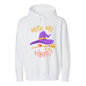 S Halloween Ing Gift Witch Way To The Wine Funny Gift Garment-Dyed Fleece Hoodie