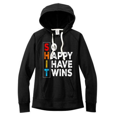 So Happy I Have Twins Funny Mothers Day Fathers Day Mom Dad Women's Fleece Hoodie