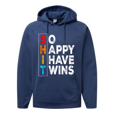 So Happy I Have Twins Funny Mothers Day Fathers Day Mom Dad Performance Fleece Hoodie