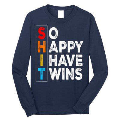 So Happy I Have Twins Funny Mothers Day Fathers Day Mom Dad Long Sleeve Shirt