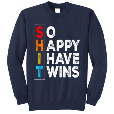 So Happy I Have Twins Funny Mothers Day Fathers Day Mom Dad Sweatshirt