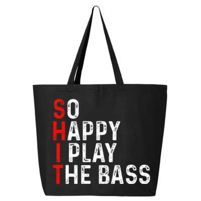 So Happy I Play The Bass Bassist Guitarist Musician Guitar 25L Jumbo Tote