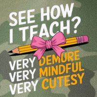 See How I Teach Teacher Appreciation Demure Mindful Cutesy Legacy Tie Dye Trucker Hat