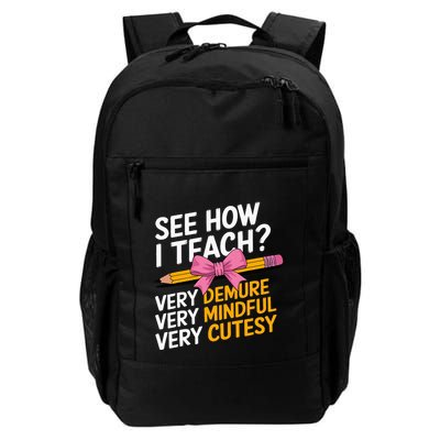 See How I Teach Teacher Appreciation Demure Mindful Cutesy Backpack