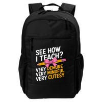 See How I Teach Teacher Appreciation Demure Mindful Cutesy Backpack