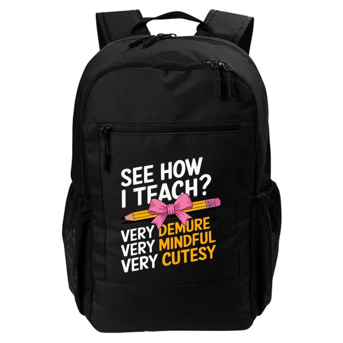 See How I Teach Teacher Appreciation Demure Mindful Cutesy Backpack