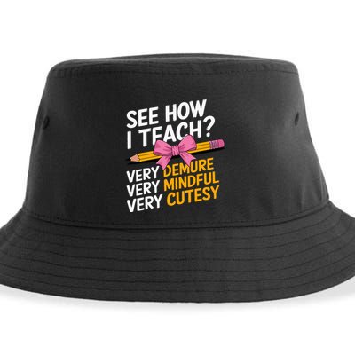 See How I Teach Teacher Appreciation Demure Mindful Cutesy Sustainable Bucket Hat
