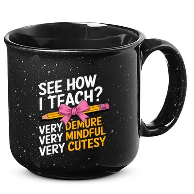 See How I Teach Teacher Appreciation Demure Mindful Cutesy 15oz Campfire Ceramic Mug