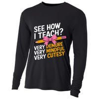 See How I Teach Teacher Appreciation Demure Mindful Cutesy Cooling Performance Long Sleeve Crew