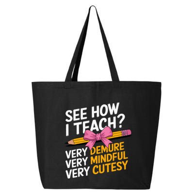 See How I Teach Teacher Appreciation Demure Mindful Cutesy 25L Jumbo Tote