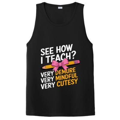 See How I Teach Teacher Appreciation Demure Mindful Cutesy PosiCharge Competitor Tank