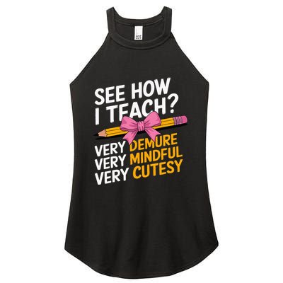 See How I Teach Teacher Appreciation Demure Mindful Cutesy Women's Perfect Tri Rocker Tank