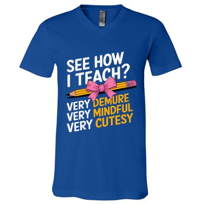 See How I Teach Teacher Appreciation Demure Mindful Cutesy V-Neck T-Shirt