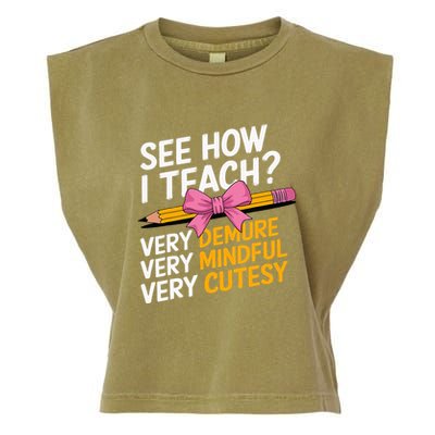 See How I Teach Teacher Appreciation Demure Mindful Cutesy Garment-Dyed Women's Muscle Tee
