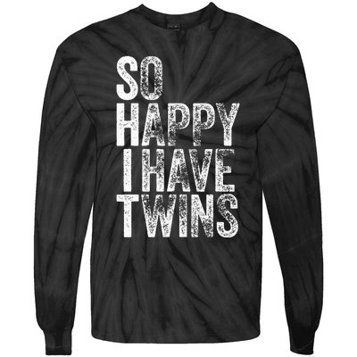 So Happy I Have Twins Father's Mother's Day Tie-Dye Long Sleeve Shirt