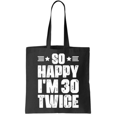 So Happy Im 30 Twice Funny 60th Birthday Gift Bag