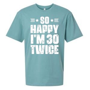 So Happy Im 30 Twice Funny 60th Birthday Gift Sueded Cloud Jersey T-Shirt