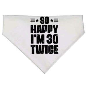 So Happy Im 30 Twice Funny 60th Birthday Gift USA-Made Doggie Bandana