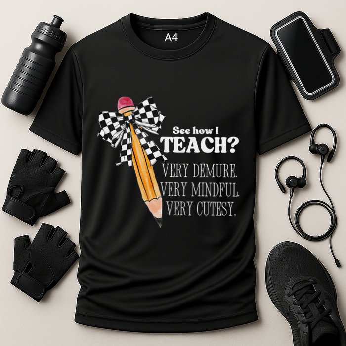 See How I Teach Very Demure Very Mindful Very Cutesy Teacher Cooling Performance Crew T-Shirt