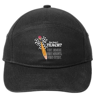 See How I Teach Very Demure Very Mindful Very Cutesy Teacher 7-Panel Snapback Hat