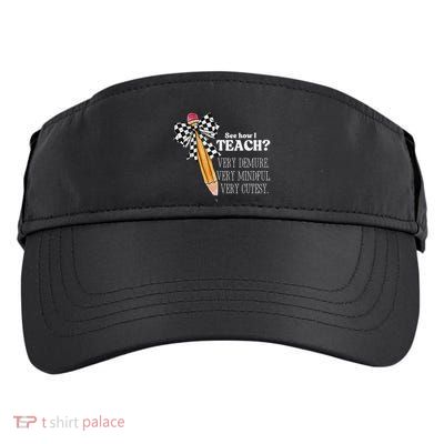 See How I Teach Very Demure Very Mindful Very Cutesy Teacher Adult Drive Performance Visor