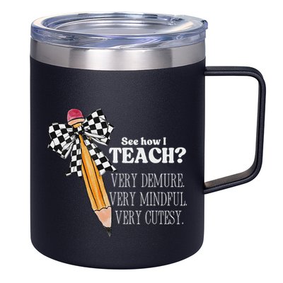 See How I Teach Very Demure Very Mindful Very Cutesy Teacher 12oz Stainless Steel Coffee Mug