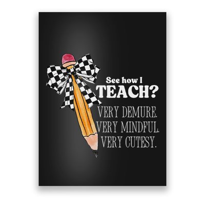 See How I Teach Very Demure Very Mindful Very Cutesy Teacher Poster