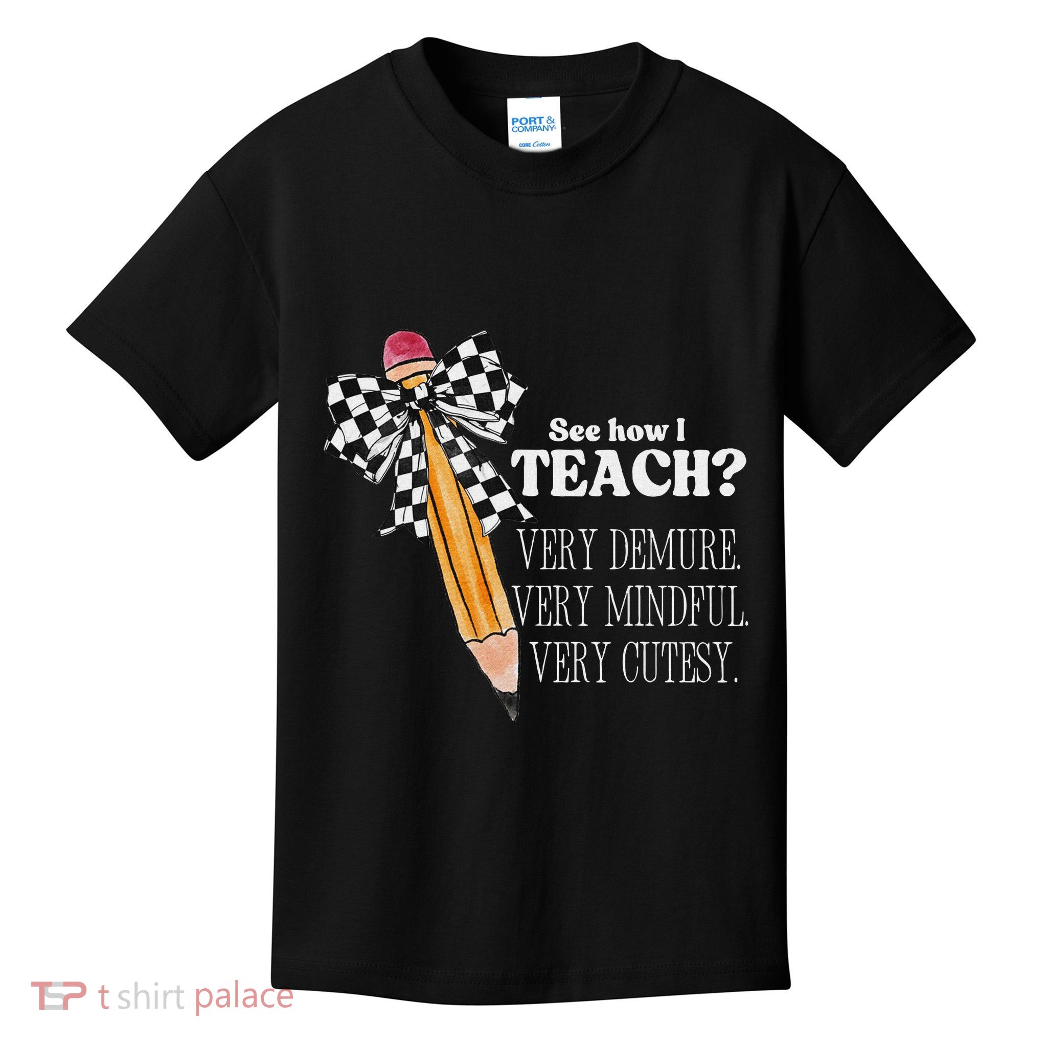 See How I Teach Very Demure Very Mindful Very Cutesy Teacher Kids T-Shirt