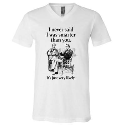 S.H.E.R.L.O.C.K H.O.L.M.E.S I Never Said I Was Smarter V-Neck T-Shirt