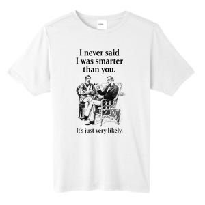 S.H.E.R.L.O.C.K H.O.L.M.E.S I Never Said I Was Smarter Tall Fusion ChromaSoft Performance T-Shirt