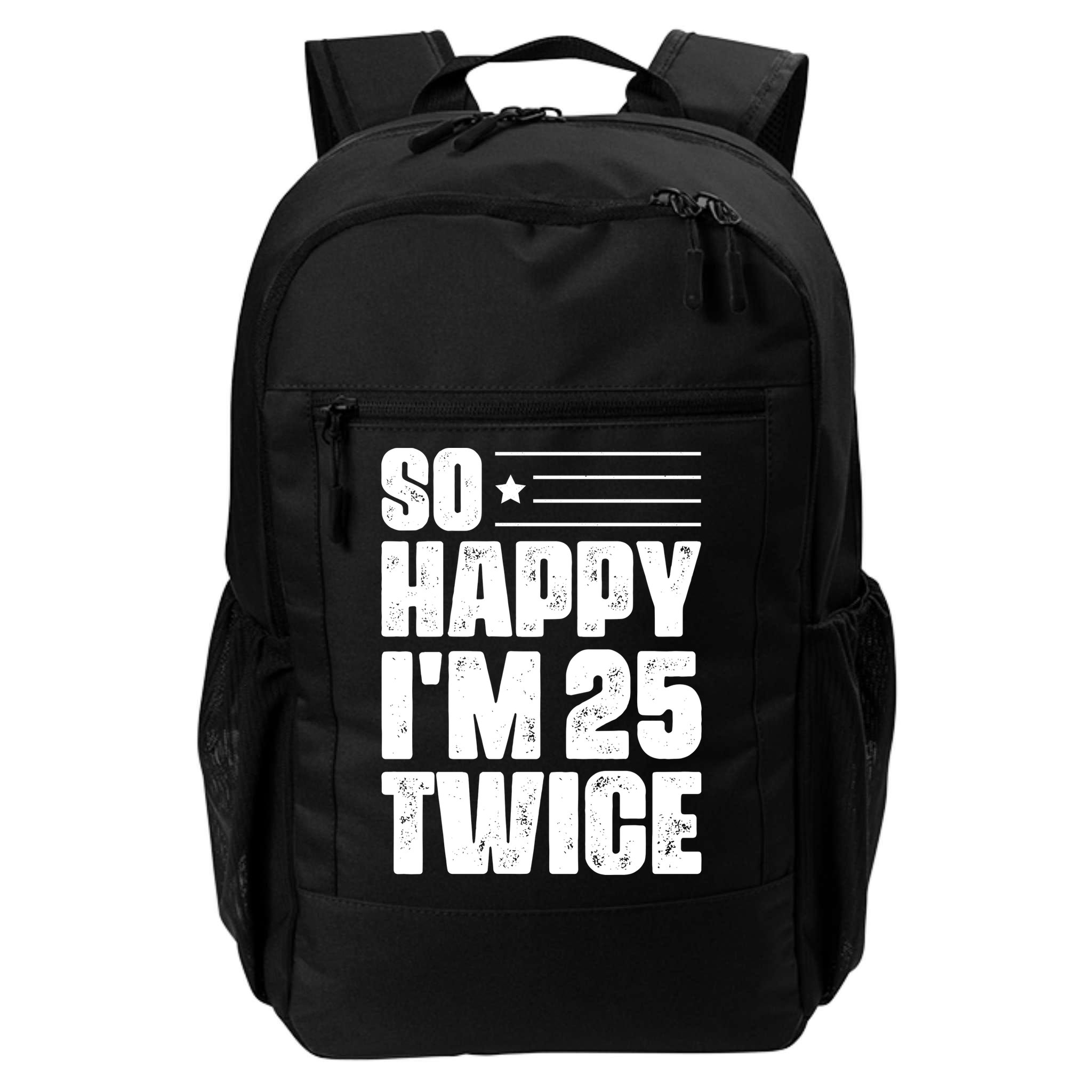 So Happy Im 25 Twice 50th Birthday Funny Backpack