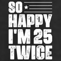 So Happy Im 25 Twice 50th Birthday Funny Golf Towel